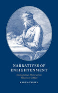 Narratives of Enlightenment: Cosmopolitan History from Voltaire