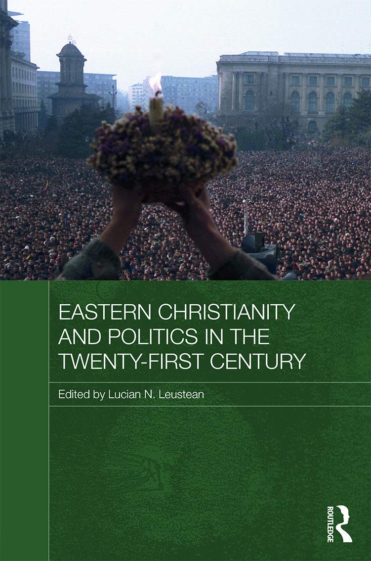 Eastern Christianity and Politics in the Twenty-First Century Review
