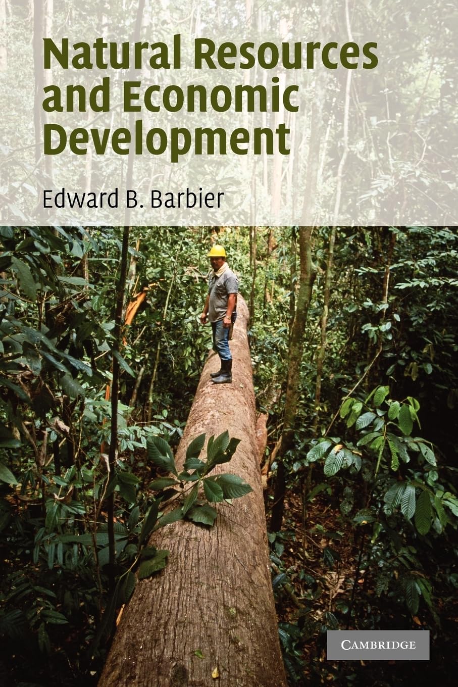 Natural Resources and Economic Development by Edward B. Barbier