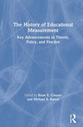 The History of Educational Measurement: A Comprehensive Overview
