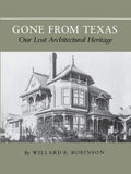 Gone From Texas: Our Lost Architectural Heritage - Photo History