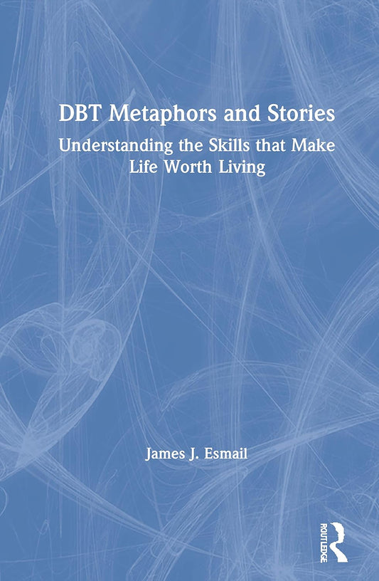 DBT Metaphors and Stories for Effective Therapy Techniques