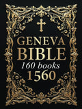 Geneva Bible 1560 Edition with Apocrypha - Complete 160-Book Hardcover