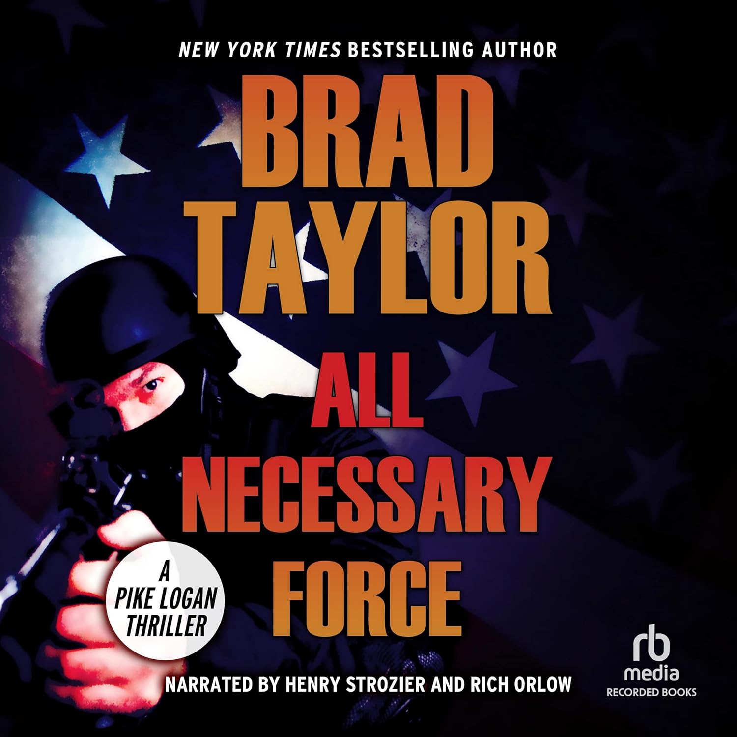 All Necessary Force: A Gripping Pike Logan Series Thriller