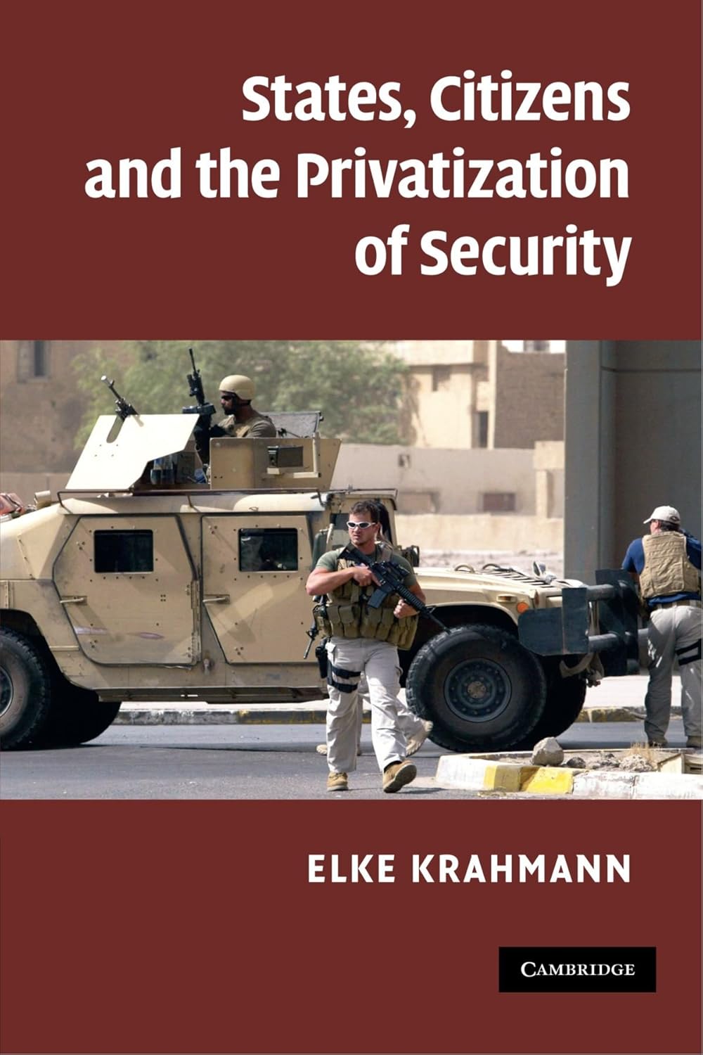 States, Citizens and the Privatisation of Security: A Deep Dive