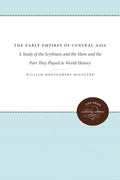 The Early Empires of Central Asia - Historical Survey