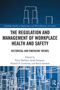 The Regulation and Management of Workplace Health and Safety Guide