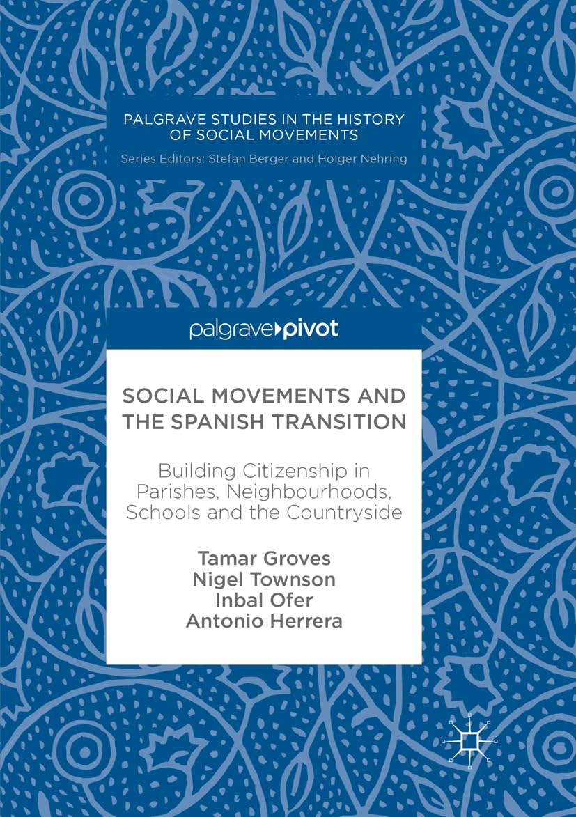 Social Movements and the Spanish Transition: Building Citizenship