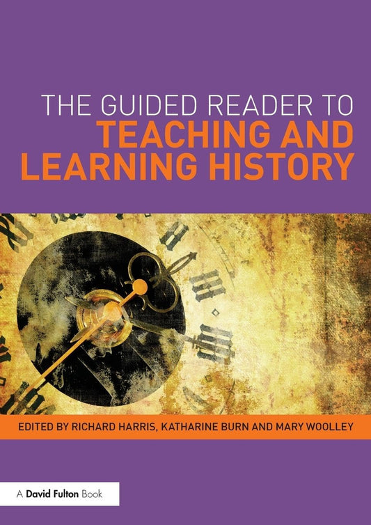The Guided Reader to Teaching and Learning History Review