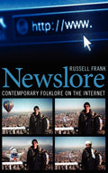 Newslore: Contemporary Folklore on the Internet - of Digital Folklore
