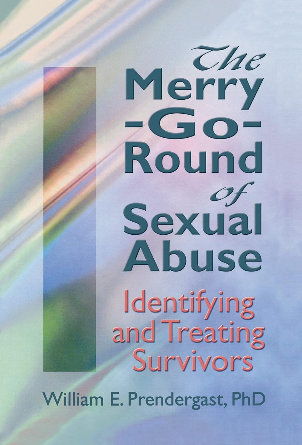 The Merry-Go-Round of Sexual Abuse: A Comprehensive Analysis
