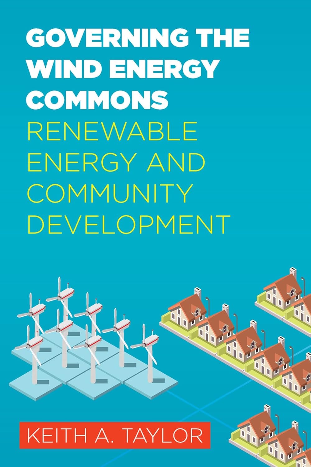 Governing the Wind Energy Commons: Renewable Energy Insights