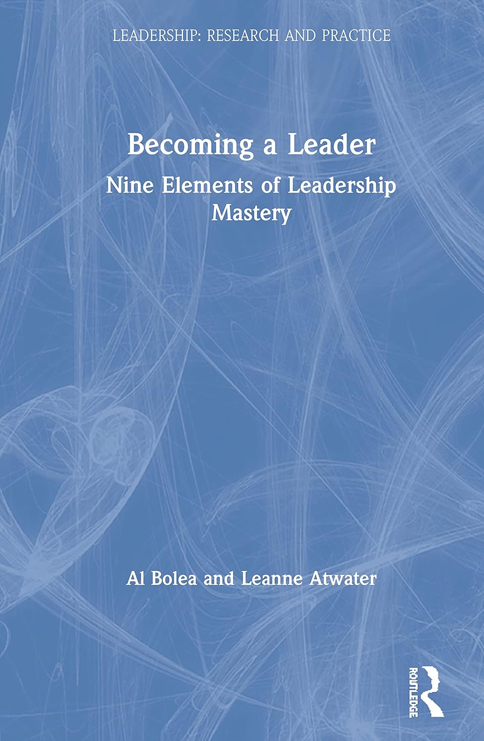 Becoming a Leader by Al Bolea and Leanne Atwater Review