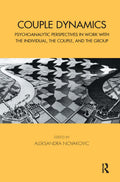 Couple Dynamics (Tavistock Clinic Series) - Psychoanalytic