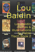 Lou Baldin Quotes & Illustrations Book 2 by Pablo Tisch Review