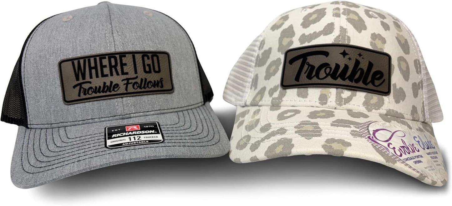 Where I Go Trouble Follows Matching Couple Hats for Fun Duos