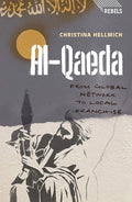 Al-Qaeda: From Global Network to Local Franchise - Critical