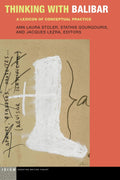 Thinking with Balibar: A Lexicon of Conceptual Practice Review