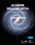Ai confini della Via Lattea: Una guida per spiegare lastronomia