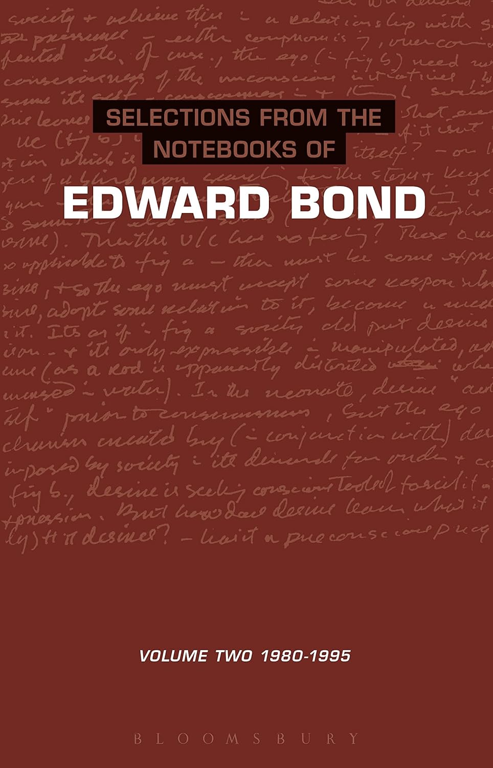 Selections from the Notebooks of Edward Bond: Volume 2 Review