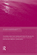 Tourism and the Consumption of Wildlife - Critical Academic