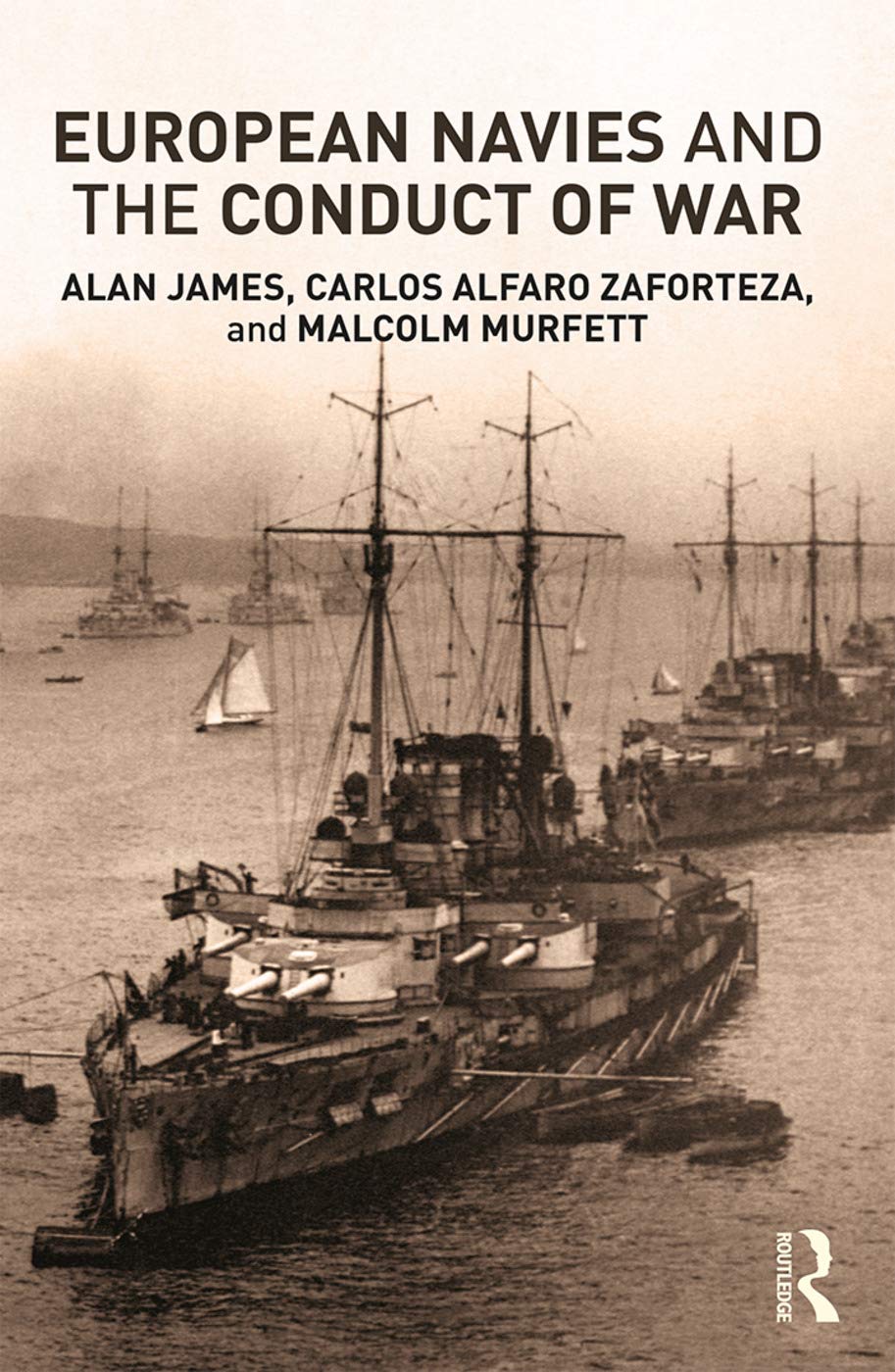European Navies and the Conduct of War: A Comprehensive Analysis