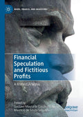 Financial Speculation and Fictitious Profits - Marxist Analysis