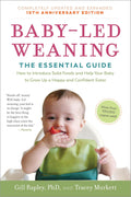 Baby-Led Weaning 10th Anniversary Edition: Expert Guide