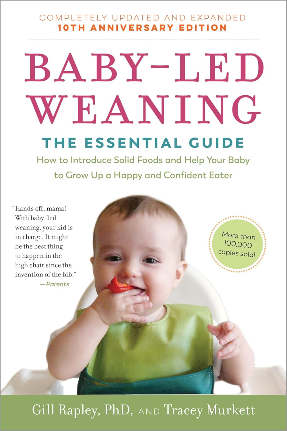 Baby-Led Weaning 10th Anniversary Edition: Expert Guide
