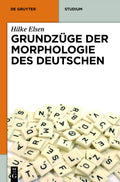 Grundzuge der Morphologie des Deutschen - Compact Academic