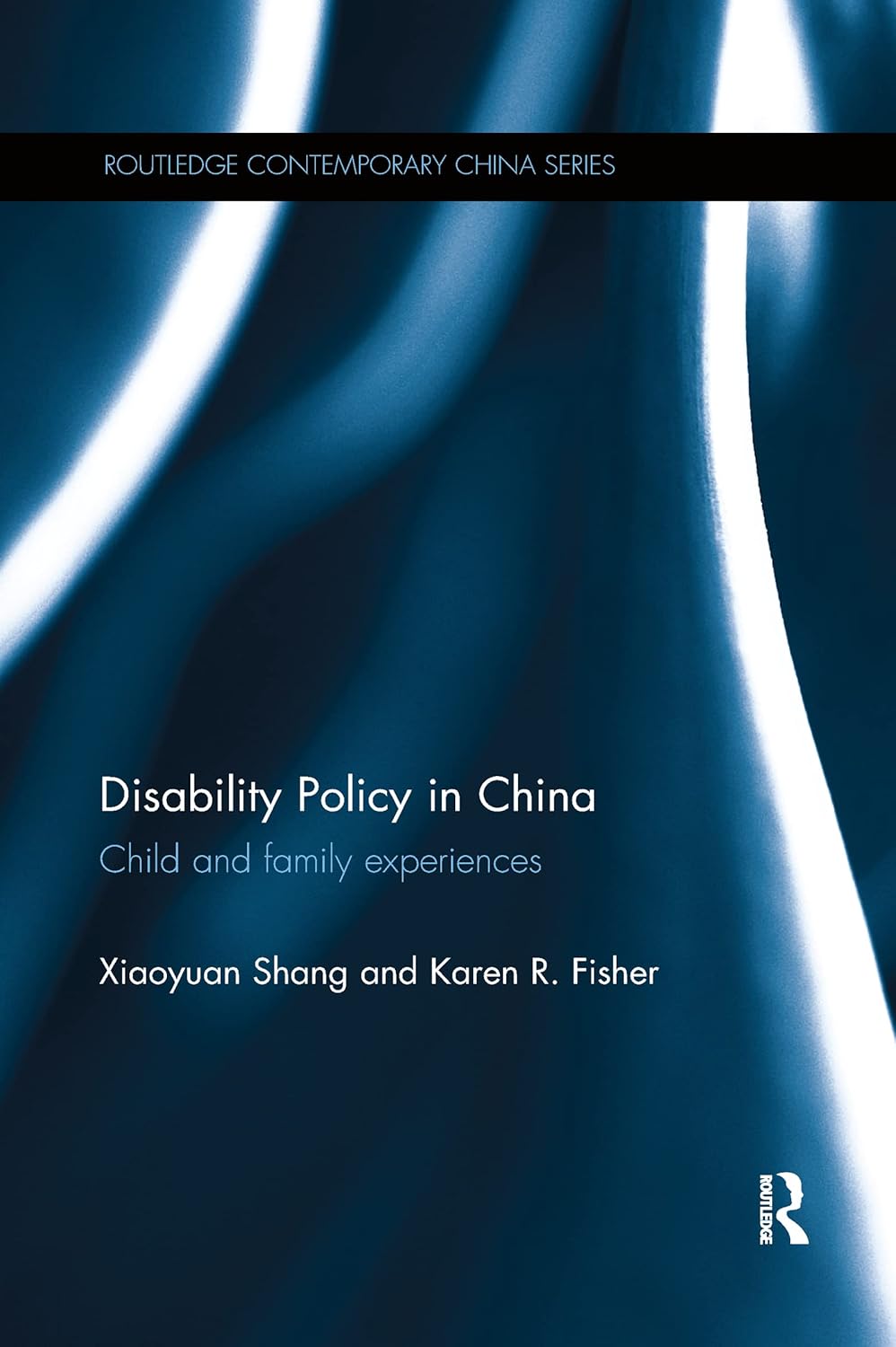 Disability Policy in China: Insights from Routledge Series