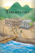 TERRAPULCHRA: Volume Four in The Other Rome - Deep Historical