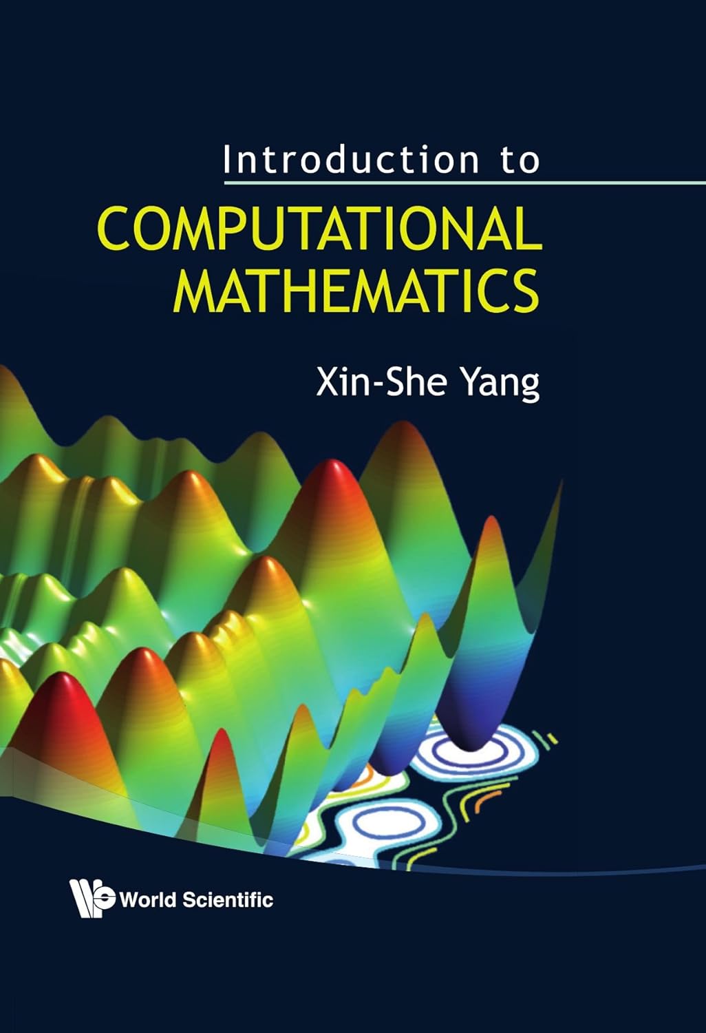 Introduction To Computational Mathematics by Xin-she Yang Review