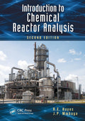 Introduction to Chemical Reactor Analysis - Practical Undergraduate