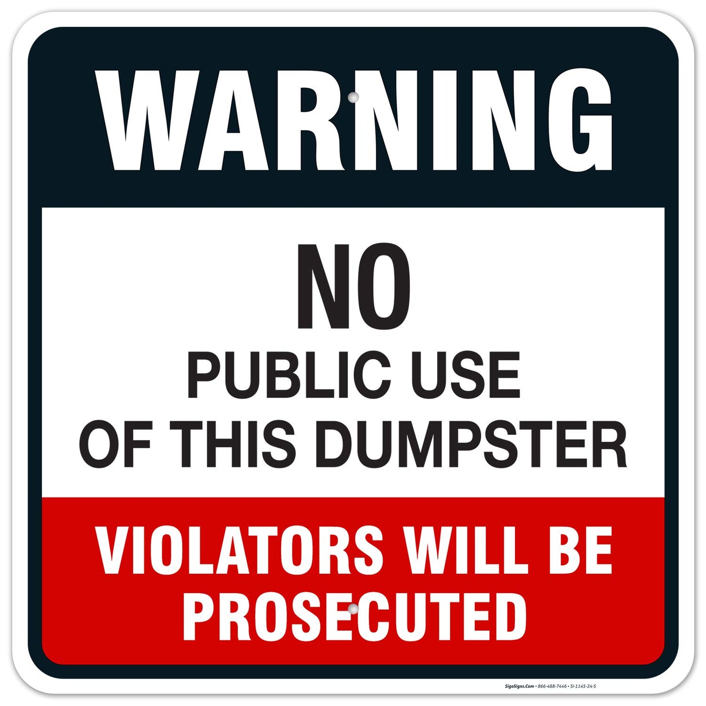 No Public Use of Dumpster Sign, Durable and Easy to Mount