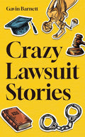 Gavin Barnett's Crazy Lawsuit Tales!