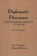 Diplomatic Discourse: International Conflict at the United Nations