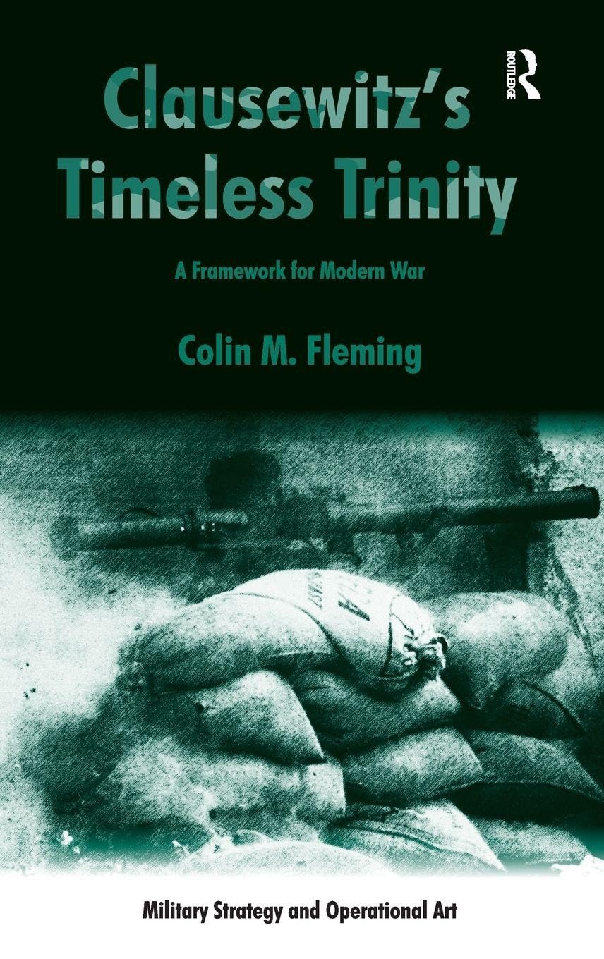 Clausewitz's Timeless Trinity: A Deep Dive into Military Strategy