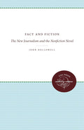 Fact and Fiction: The New Journalism and Nonfiction Novel Review
