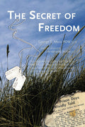 The Secret of Freedom: A Family's Unfinished Business Review