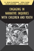 Engaging in Narrative Inquiries with Children and Youth - Practical