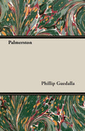 Palmerston by Philip Guedalla - Classic Political Biography