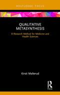 Qualitative Metasynthesis - Practical Method for Health Researchers