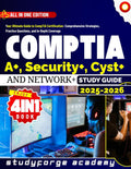CompTIA A+, Security+, CySA+ and Network+ Study Guide 2025 - 2026