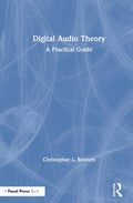 Digital Audio Theory - Practical Guide to Signal Processing