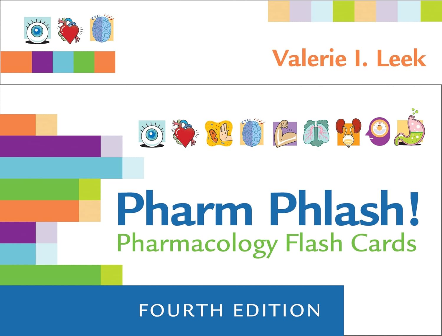 Pharm Phlash!: Pharmacology Flash Cards by Valerie I. Leek
