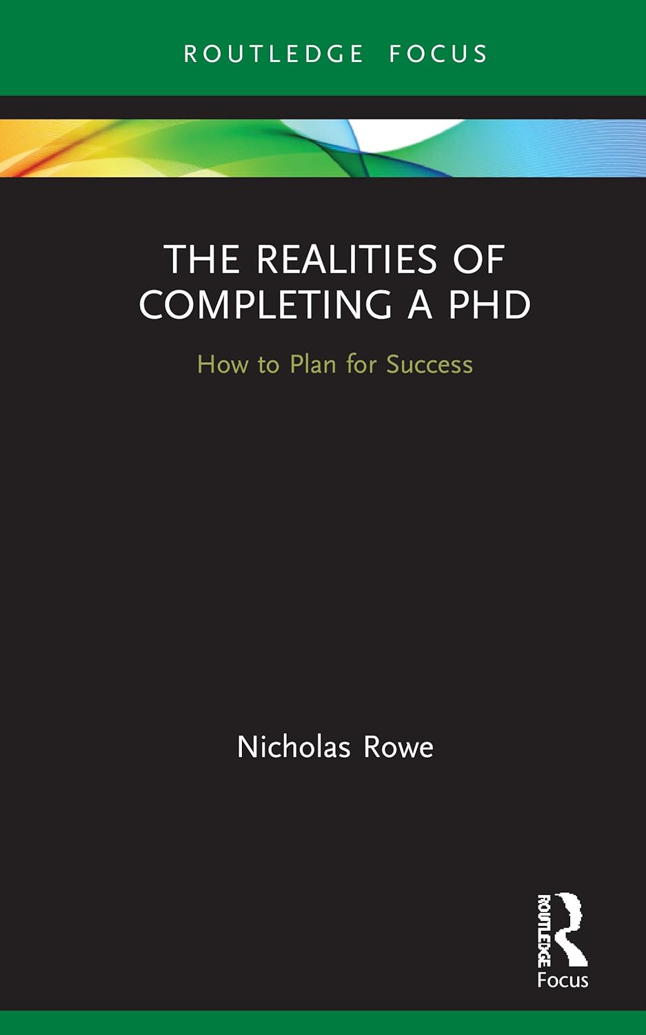 The Realities of Completing a PhD: A Comprehensive Guide