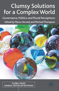 Clumsy Solutions for a Complex World - Practical Governance Insight