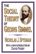The Social Theory of Georg Simmel - Concise Scholarly