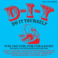 D-I-Y: DO-IT-YOURSELF a Punk, Post Punk, Punk Funk & Beyond (BLUE